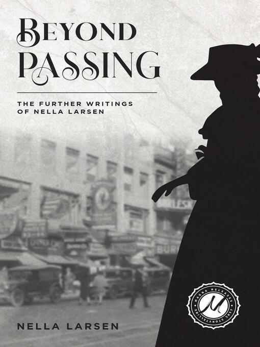 Title details for Beyond Passing by Nella Larsen - Available